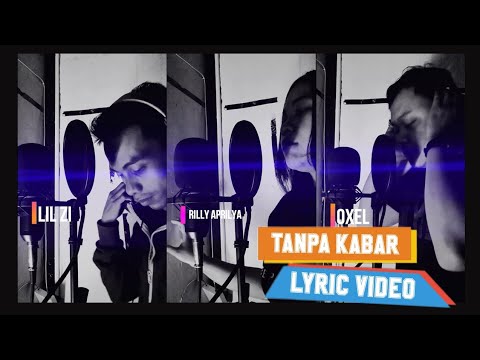 Oxel Usman - Tanpa Kabar (ft Rilly & Mowza)
