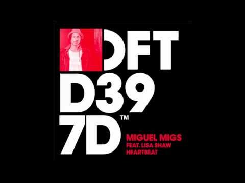Miguel Migs featuring Lisa Shaw 'Heartbeat' (DJ Le Roi Vocal Mix)