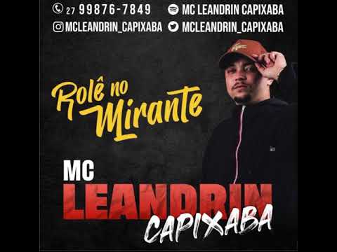 Mc leandrin capixaba - role no mirante (audio oficial) dj palladynos