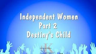 Independent Women Part 2 - Destiny&#39;s Child (Karaoke Version)