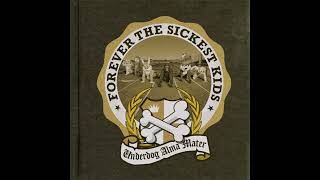 Forever The Sickest Kids - Underdog Alma Mater (Full Album)