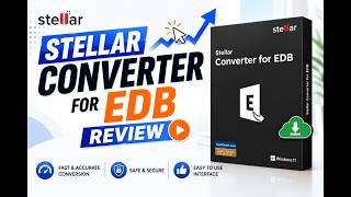 Stellar Converter for EDB Review: Scan, Preview & Convert Exchange EDB to PST