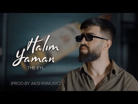 The Eyl – Halım Yaman (Prod.by Akshinmusic)