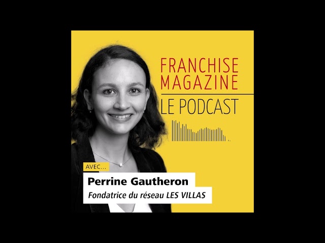 La franchise Les Villas : la crise a confirmé la performance du modèle