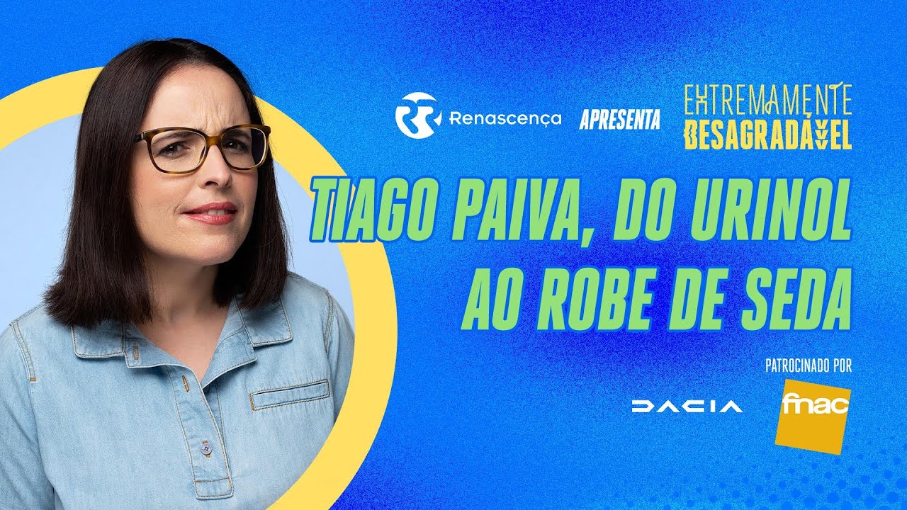 Tiago Paiva, do Urinol ao Robe de Seda - Extremamente Desagradável