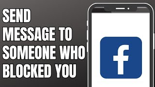 [2023] How to Message Someone on Facebook Who Has Blocked You?