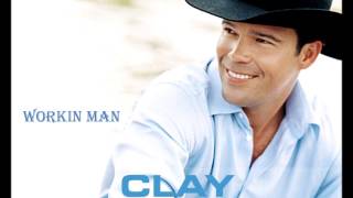 Workin Man by Clay Walker (HD) (HQ Audio)