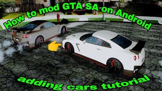 HOW to mod/add cars DFF & TXD for gta sa ANDROID
