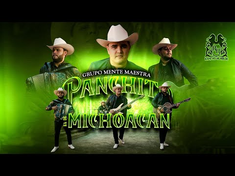 Grupo Mente Maestra - Panchito El De Michoacan [Official Video]