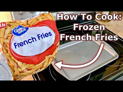 How To Cook: Frozen French Fries in the Oven