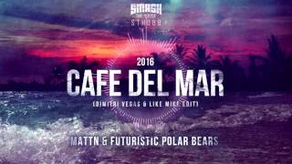 MATTN &amp; Futuristic Polar Bears - Café Del Mar 2016 (Dimitri Vegas &amp; Like Mike) Extended