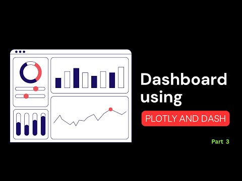 How To Create Dashboard Using Plotly And Dash Part 3 Python Data Visualization Tutorial