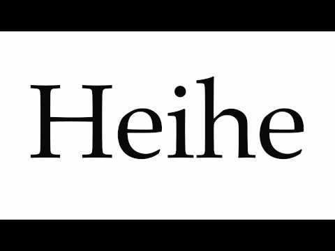 How to Pronounce Heihe