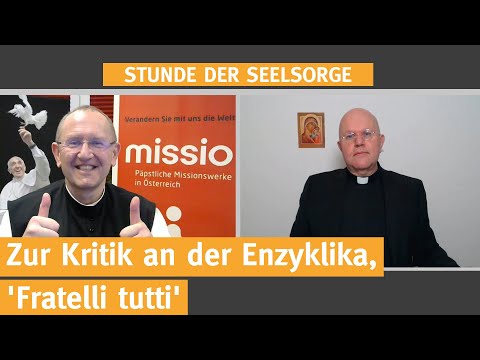 Zur Kritik an der Enzyklika 'Fratelli tutti'  I  29.10.20  I  STUNDE DER SEELSORGE  -  Folge 87