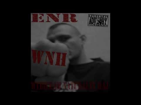 ENR WNH - Tu Nawet Bóg Niewiele Mógł (album wersja)