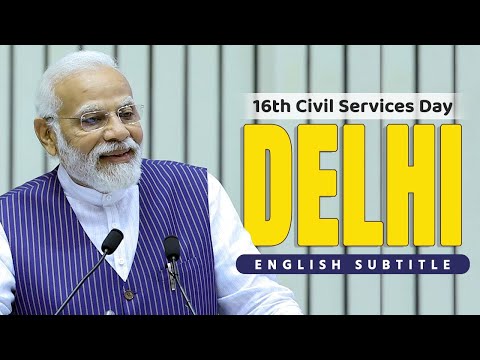 PM’s address at 16th Civil Services Day at Vigyan Bhawan in New Delhi With English Subtitle
