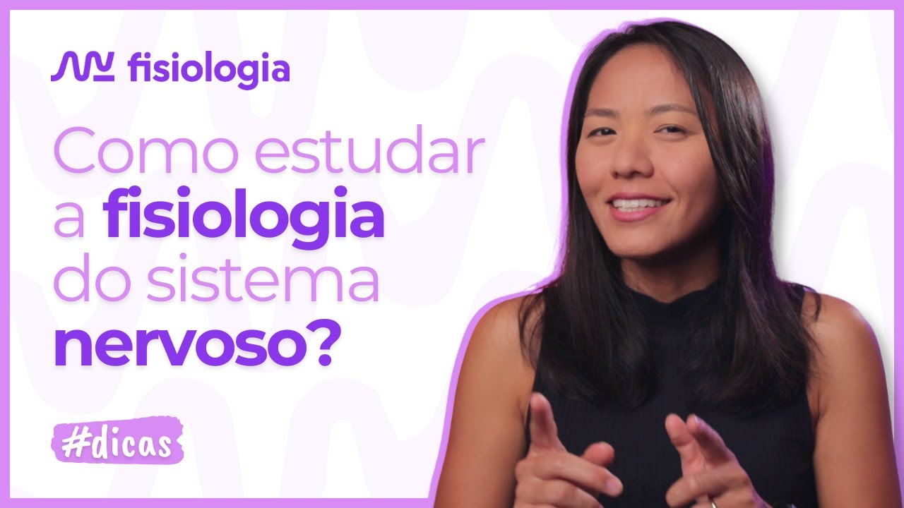 DICAS PRA ESTUDAR A FISIOLOGIA DO SISTEMA NERVOSO | MK Fisiologia #dicas