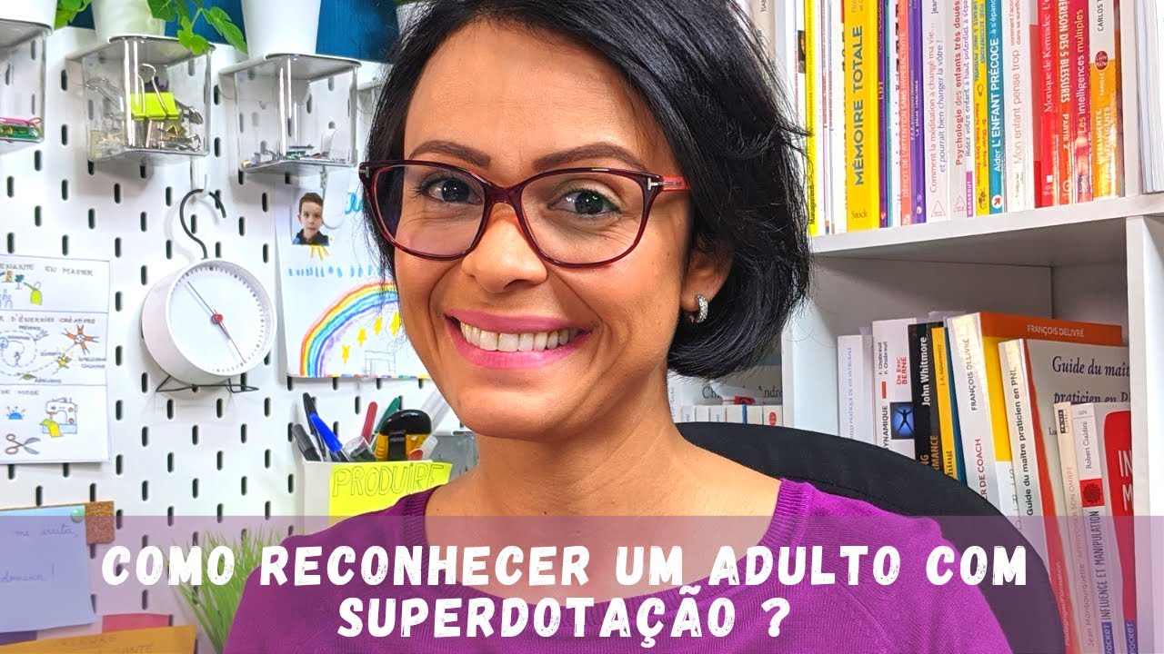 Como reconhecer um adulto com superdotação ?