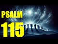 Psalm 115 - The Futility of Idols and the Trustworthiness of God (With words - KJV)