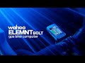 WAHOO ELEMNT BOLT v2 GPS Fietscomputer — video 3