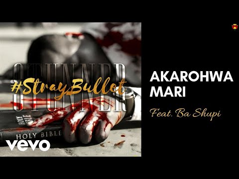 Stunner - Akarohwa Mari [OFFICIAL AUDIO] ft. Ba Shupi