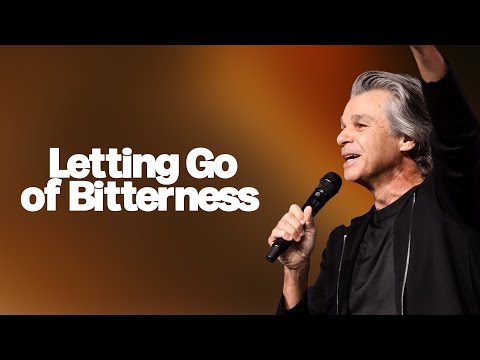 Letting Go of Bitterness | Jentezen Franklin