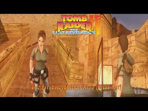 Tomb Raider 4: Modding Showcase-The First Revelation Mod (First Test)