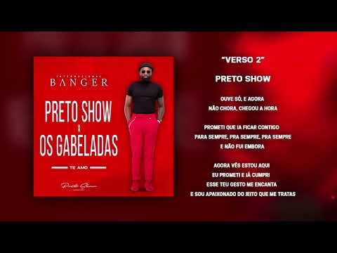 Preto Show x Gabeladas - Te Amo