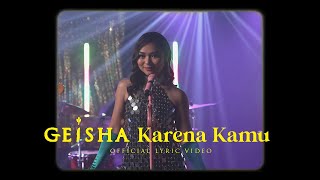 Download lagu Geisha - Karena Kamu (Love Recalls Version) | Lyric Video mp3 Download lagu Geisha - Karena Kamu (Love Recalls Version) | Lyric Video mp3