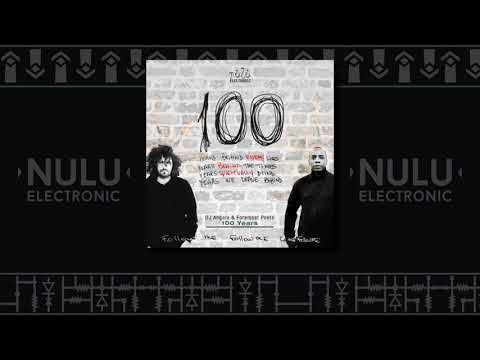 DJ Angelo & Foremost Poets - 100 Years (Foremost Poets Remix)
