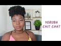 Chit Chat in Yoruba || Fully Subtitled || What I've Been Up To || Let's Learn Yoruba