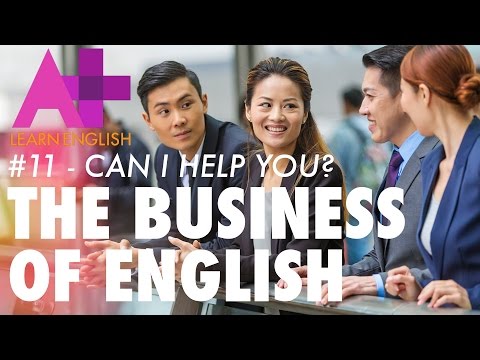 The Business of English - Episode 11: Can I Help You?