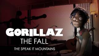 Gorillaz - The Speak It Mountains - The Fall