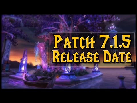 Patch 7.1.5 Release Date! January 10th Hype?!