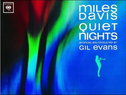 Miles Davis - Quiet Nights (1963) (Full Album)