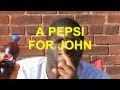 Short Film A Pepsi For John