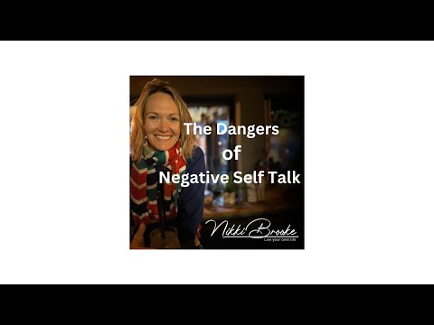 The Dangers of Negative Self Talk