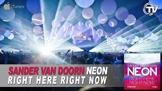 Sander Van Doorn - Right Here Right Now (Neon) (Radio Edit) - Time Records