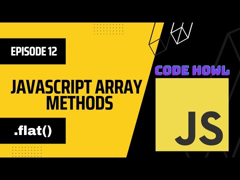 Flat Array Method In Javascript Episode 12