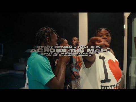 Killa K ft. 4wayBenzo " Across the Map "