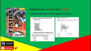 Latihan Soal Fisika Fluida Dinamis (Kebocoran Fluida) - XI SMA - Buku Pintar Belajar Fisika XI B