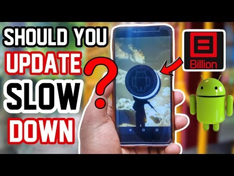 Billion Capture+ || Android 8.1 Oreo || Should You Update?