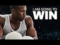 I AM GOING TO WIN Motivational Speech