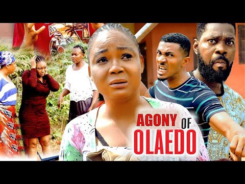 AGONY OF OLAEDO  SEASON 11&12 - NEW MOVIE ALERT'' RECHEAL OKONKWO NOLLYWOOD MOVIE 2022