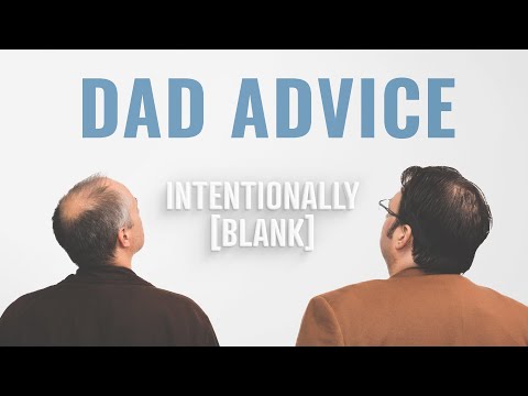Advice Your Parents Never Gave You ... But We Will! — Intentionally Blank Ep. 152