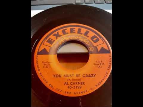 Al Garner You Must be Crazy