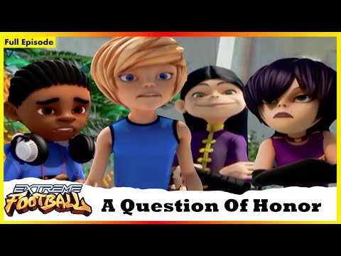 Extreme Football | Session 01 | A Question Of Honor | Full Episode 11