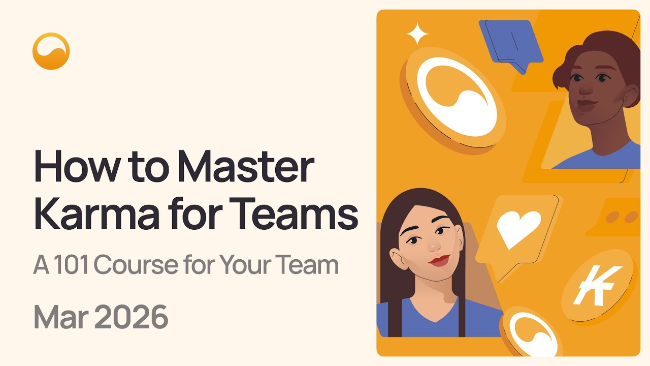 How to Master Karma for Teams: a 101 Course for Your Team (Updated 2026)