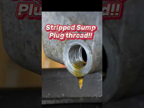 Stripped sump plug thread repair