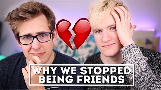 Why We Stopped Being Friends...